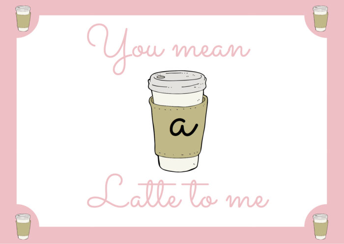 you-mean-a-latte-to-me